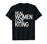 Real Women Love Kiting Kitesurfer Kiteboard Power-Kite T-Shirt