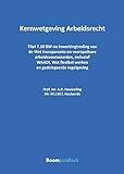 Kernwetgeving Arbeidsrecht (Tekstuitgaven) (Dutch Edition)