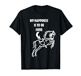 T-Shirt mit Aufschrift 'My happiness is to be here', Reitsport T-Shirt