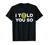 Ich Habe Dir Gesagt Bitcoin BTC Blockchain Kryptowährung T-Shirt