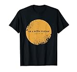 Lustiges Geschenk mit der Aufschrift „I'm A Better Person When I'm Tan“ T-Shirt
