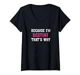 Damen Destiny/Weil ich Schicksal bin Deshalb - Pink Destiny Name T-Shirt mit V-Ausschnitt