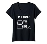 Damen Lustiger Alkoholtest für Oktoberfest, sarkastischer Humor Am I Drunk T-Shirt mit V-Ausschnitt