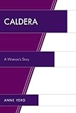Caldera: A Woman's Story (English Edition)