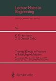 Thermal Effects in Fracture of Multiphase Materials: Proceedings of the Euromech Colloquium 255 October 31–November 2, 1989, Paderborn, FRG (Lecture Notes in Engineering, 59, Band 59)