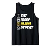Eat Sleep Clash Repeat Tank Top