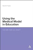 Using the Medical Model in Education: Can pills make you clever? (English Edition)