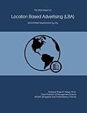 The 2022 Report on Location Based Advertising (LBA): World Market Segmentation by City