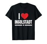 Ich liebe Ingolstadt Souvenirs Herren I Love Ingolstadt T-S