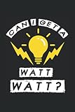Can I Get A Watt? Electrician: Lined Notebook Planner 6' X 9' (15.24Cm X 22.86Cm)