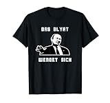 Das Blyat Wendet Sich Putin Meme Russland Russia Pisdez T-Shirt