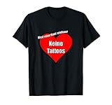 Tattoofrei Tshirt - Weil reine Haut reinhaut! Keine Tattoos
