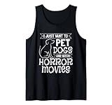 I just want to pet dogs and watch horror movies Tank Top