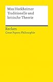 Traditionelle und kritische Theorie: Great Papers Philosophie