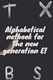 Alphabetical netbook for the new generation E1: Best netbook a good price 100 page and 6.9po