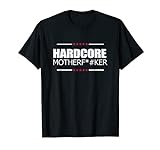 Hardcore Motherfucker Lustig RAVE Nightclub Musik DJs Party T-Shirt