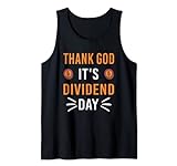 Thank God It's Dividend Day lustiges Aktien Börse Dividenden Tank Top