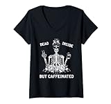 Damen Dead Inside But Caffeinated Skeleton Flower T-Shirt T-Shirt mit V-Ausschnitt