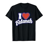 Ich liebe Fatemeh T-S
