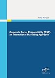 Corporate Social Responsibility (CSR): an International Marketing Approach (English Edition)