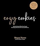 Cozy Cookies: Perfectly Spiced Bite-Size Treats Featuring Your Favorite Seasonal Flavors (English Edition)