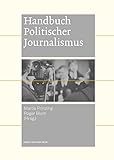 Handbuch politischer Journalismus