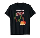 Trading Aktien-Crash investieren Börse-Meme Buy the Dip T-Shirt