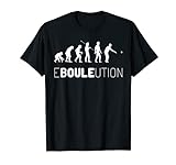 Boule Ebouleution Boccia Evolution Boulespieler Petanque T-Shirt