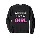 Lustiger Informatik-Entwickler-Programmierer-Code wie ein Mädchen Sweatshirt