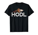 Hodl Rakete Bitcoin Trader Investment Kryptowährung Geschenk T-Shirt