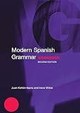 Modern Spanish Grammar Workbook (Routledge Grammars)