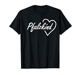 Pfalzkind Pfalzkinder Pfalz Pfälzer T-Shirt