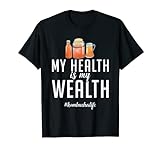 Meine Gesundheit ist mein Reichtum Kombucha Life T-Shirt