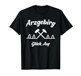 Glück Auf Arzgebirg Erzgebirge Freiberg Aue Annaberg Schlema T-Shirt