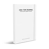 CREATOR JOURNAL - Tagebuch mit Lernplattform | Erfolgsjournal für Produktivität, Fokus & Klarheit | Planer, Tagesplaner, Journal, Notizbuch (Weiß, DIN A5)