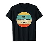 Assistant Shirt | Bester Assistent aller Zeiten. T-Shirt
