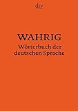 WAHRIG Wörterbuch der deutschen Sprache: Neu bearbeitete und aktualisierte Ausgabe 2018