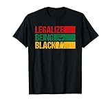 Legalisieren Sie sein Black Pride Afroamerikanischer Geschichte Monat T-Shirt