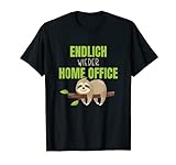 Bürohumor im Homeoffice - Endlich wieder Home Office T-Shirt