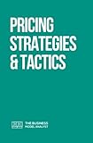 Pricing Strategies & Tactics (Super Guides, Band 3)