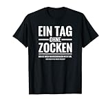 Zocker Gamer Spielkonsole Onlinegames Spruch Lustig Geschenk T-Shirt