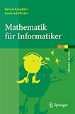 Mathematik für Informatiker: Algebra, Analysis, Diskrete Strukturen