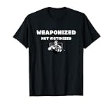 Herren Weaponized Not Victimized Herren American Warrior US Patriot T-Shirt