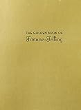 The Golden Book of Fortune-Telling (English Edition)