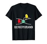 Electricity Explained Elektrizität Erklärt - Strom Physik T-Shirt
