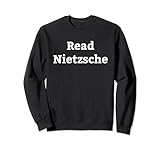 Friedrich Nietzsche Philosophie Deutscher Philosoph Sweatshirt