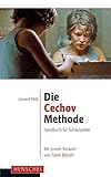 Die Cechov-Methode: Handbuch für Schauspieler. Mit einem Vorwort von Frank Betzelt