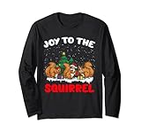 Joy To The Squirrel - Programmierer Weihnachtshumor Langarmshirt