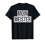 Moin Meister | Handwerker Geschenk | Chef T-Shirt