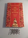 Der Garten des Buddha: Tibetische Lehren